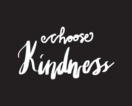 Choose Kindness Lettering