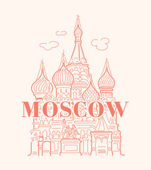 Basil's Cathedral in Moscow on Red Square. Landmark of Russia. Vector linear illustration on a beige background with an inscription.