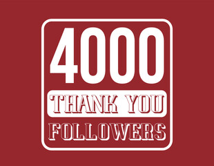 4000 Followers. Thank you banner for followers on social networks and web. Vector in red and white.