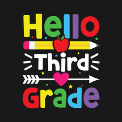 Hello Third Grade Back To School T-Shirt Design, Posters, Greeting Cards, Textiles, and Sticker Vector Illustration