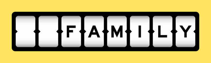Black color in word family on slot banner with yellow color background