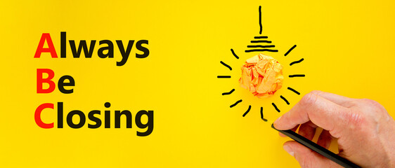 ABC always be closing symbol. Concept words ABC always be closing on a beautiful yellow background....