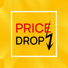 Prices are falling. Yellow label - drop price with black down arrow. Business banner. Shopping.