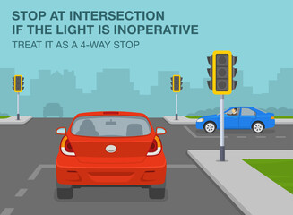 Safe driving tips and traffic regulation rules. Stop at intersection if the traffic light is inoperative, treat it as a 4-way stop. Flat vector illustration template.