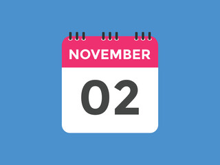 november 2 calendar reminder. 2nd november daily calendar icon template. Calendar 2nd november icon Design template. Vector illustration
