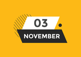 november 3 calendar reminder. 3rd november daily calendar icon template. Calendar 3rd november icon Design template. Vector illustration
