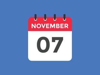 november 7 calendar reminder. 7th november daily calendar icon template. Calendar 7th november icon Design template. Vector illustration
