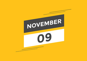 november 9 calendar reminder. 9th november daily calendar icon template. Calendar 9th november icon Design template. Vector illustration
