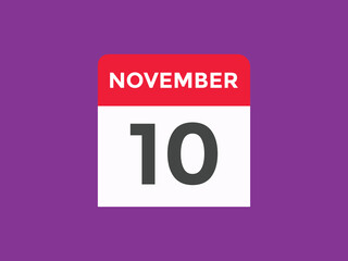 november 10 calendar reminder. 10th november daily calendar icon template. Calendar 10th november icon Design template. Vector illustration
