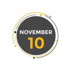 november 10 calendar reminder. 10th november daily calendar icon template. Calendar 10th november icon Design template. Vector illustration
