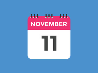 november 11 calendar reminder. 11th november daily calendar icon template. Calendar 11th november icon Design template. Vector illustration
