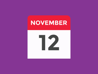 november 12 calendar reminder. 12th november daily calendar icon template. Calendar 12th november icon Design template. Vector illustration
