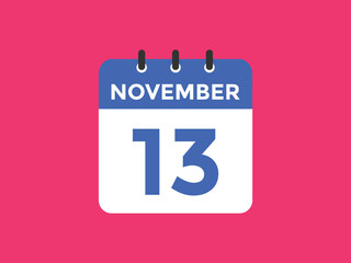 november 13 calendar reminder. 13th november daily calendar icon template. Calendar 13th november icon Design template. Vector illustration
