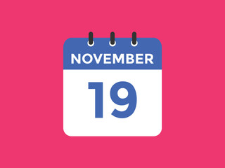 november 19 calendar reminder. 19th november daily calendar icon template. Calendar 19th november icon Design template. Vector illustration
