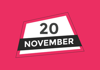 november 20 calendar reminder. 20th november daily calendar icon template. Calendar 20th november icon Design template. Vector illustration
