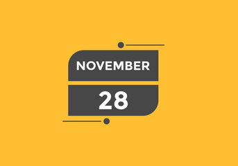 november 28 calendar reminder. 28th november daily calendar icon template. Calendar 28th november icon Design template. Vector illustration
