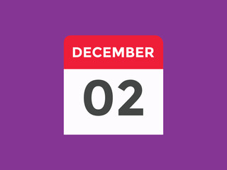 december 2 calendar reminder. 2nd december daily calendar icon template. Calendar 2nd december icon Design template. Vector illustration
