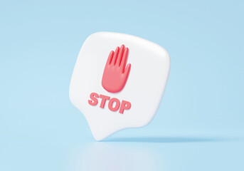 Obraz premium Bubble chat warning symbol icon with red hand stop text on sky blue background. error alert safety concept. precaution, beware danger, prohibit, isolated. minimal cartoon. 3d render illustration