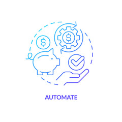 Automate blue gradient concept icon. Technology. Bank service option. Saving for education tip abstract idea thin line illustration. Isolated outline drawing. Myriad Pro-Bold font used
