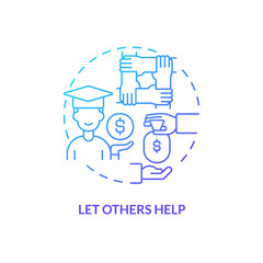 Let others help blue gradient concept icon. Financial aid for education. Saving for college tip abstract idea thin line illustration. Isolated outline drawing. Myriad Pro-Bold font used