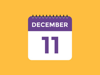 december 11 calendar reminder. 11th december daily calendar icon template. Calendar 11th december icon Design template. Vector illustration
