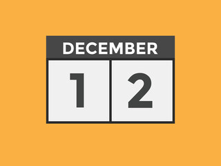 december 12 calendar reminder. 12th december daily calendar icon template. Calendar 12th december icon Design template. Vector illustration
