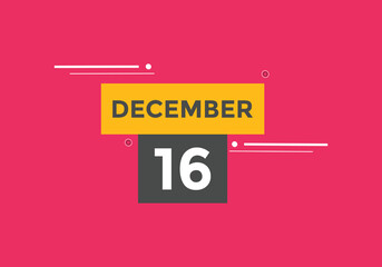 december 16 calendar reminder. 16th december daily calendar icon template. Calendar 16th december icon Design template. Vector illustration
