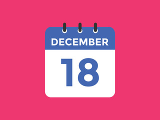 Fototapeta na wymiar december 18 calendar reminder. 18th december daily calendar icon template. Calendar 18th december icon Design template. Vector illustration 