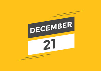december 21 calendar reminder. 21th december daily calendar icon template. Calendar 21th december icon Design template. Vector illustration
