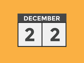 december 22 calendar reminder. 22th december daily calendar icon template. Calendar 22th december icon Design template. Vector illustration
