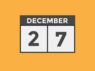 december 27 calendar reminder. 27th december daily calendar icon template. Calendar 27th december icon Design template. Vector illustration
