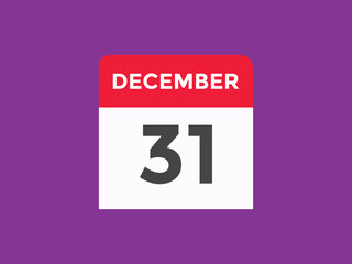 december 31 calendar reminder. 31th december daily calendar icon template. Vector illustration 
