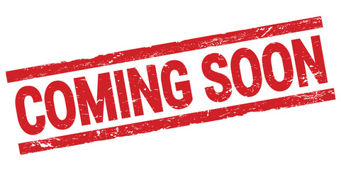 COMING SOON text on red rectangle stamp sign.