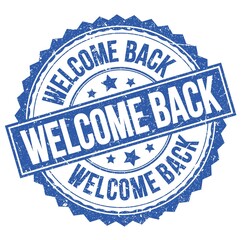 Fototapeta premium WELCOME BACK text on blue round stamp sign