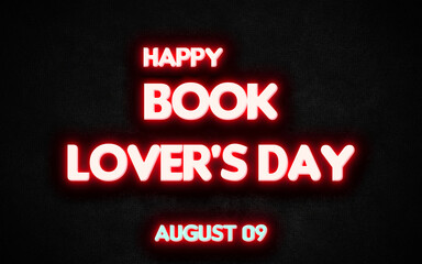 Happy Book Lover's Day, holidays month of august neon text effects, Empty space for text