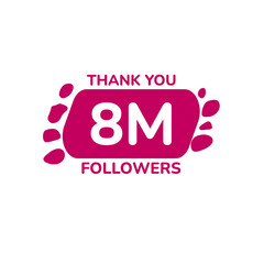 THANK YOU 8M FOLLOWERS CELEBRATION TEMPLATE DESIGN  VECTOR GOOD FOR SOCIAL MEDIA, CARD , POSTER