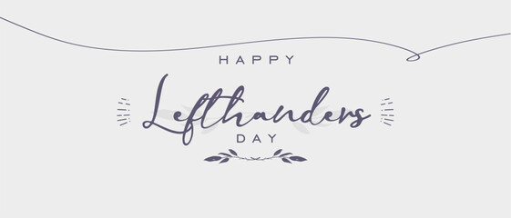 International Lefthanders Day. Holiday concept. Template for background, banner, card, poster, t-shirt with text inscription