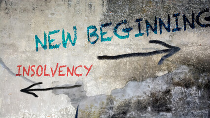 Street Sign to NEW BEGINNING versus INSOLVENCY
