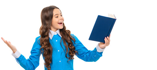 Happy child read school book aloud with expression isolated on white, reading. Banner of schoolgirl...