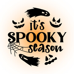Vector Halloween illustration Its Spooky Season with ghosts and monsters scary faces on white background. Home decoration for Fall holidays, Happy Halloween, scary poster, door sign, t shirt print.