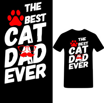 The best cat dad ever t-shirt vector