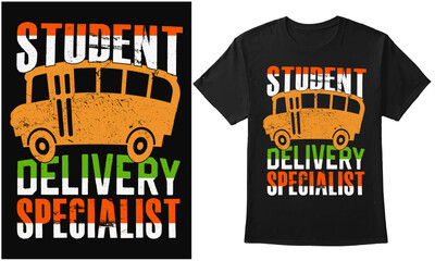 Student Delivery Specialist- Back To School Quote Design For T-Shirt, Banner, Poster, Mug, Hoodie, Etc