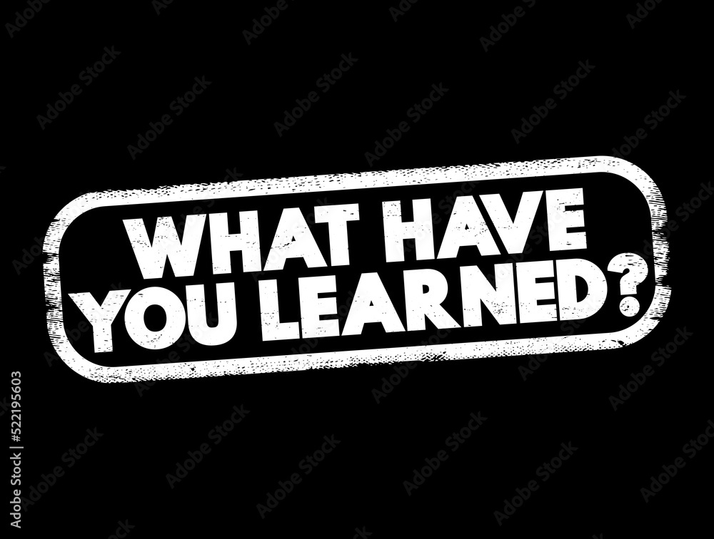 Poster what have you learned question text stamp, concept background
