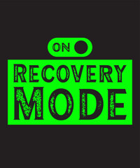 Fototapeta premium on recovery modeis a vector design for printing on various surfaces like t shirt, mug etc. 