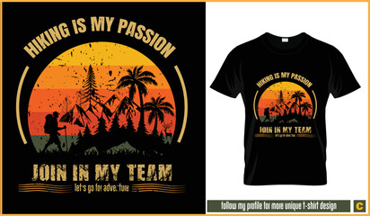 Retro vintage t-shirt design of hiking of a man through the forest and mountain. Hiking is passion of the man and he wants interested people to join in his hiking team. Man, mountain, pine tree, palm 