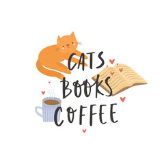 Cats, books, coffee. Cute positive print. Favorite hobbies, hobbies. Animal lover, book lover, animal lover