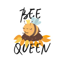 Bee queen. Cute positive bee. Funny kids print. Hand draw lettering. Funny insect