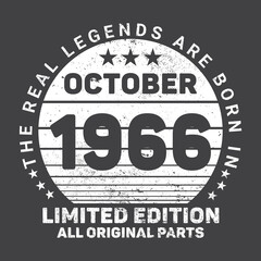 The Real Legends Are Born In October 1966, Birthday gifts for women or men, Vintage birthday shirts for wives or husbands, anniversary T-shirts for sisters or brother