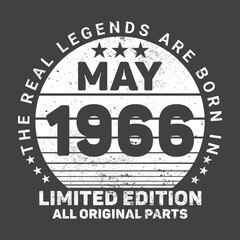 The Real Legends Are Born In May 1966, Birthday gifts for women or men, Vintage birthday shirts for wives or husbands, anniversary T-shirts for sisters or brother