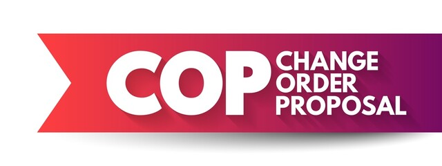 COP - Change Order Proposal acronym, business concept background
